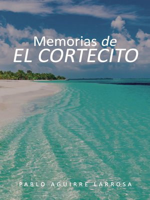 cover image of Memorias de El Cortecito